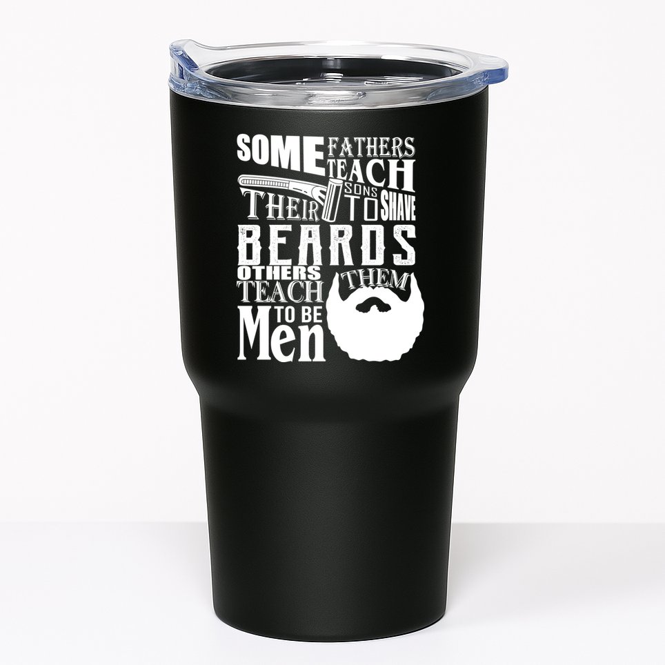 Fathers Teach Sons To Be Men Tumbler