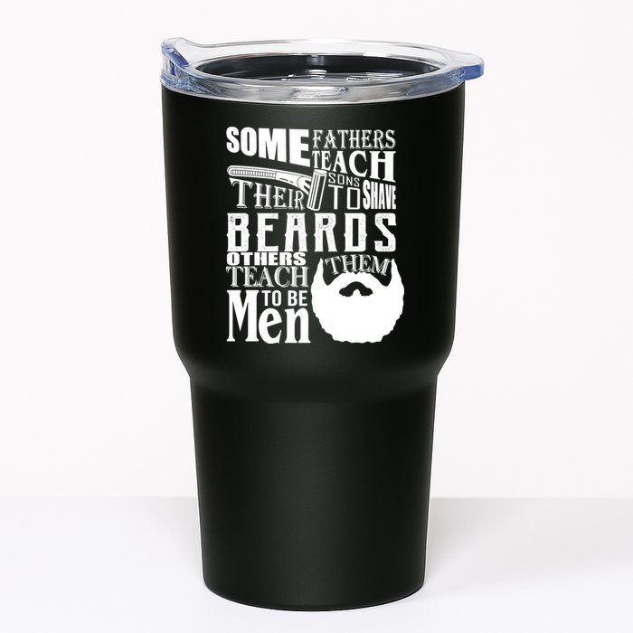 Fathers Teach Sons To Be Men Tumbler