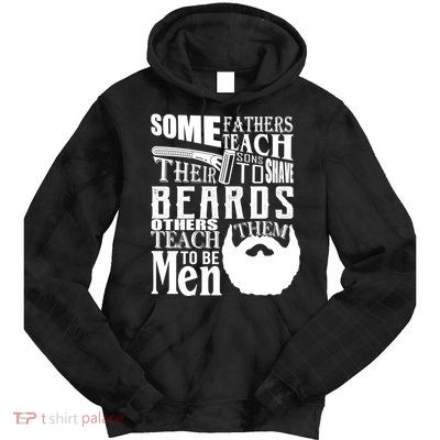 Fathers Teach Sons To Be Men Tie Dye Hoodie