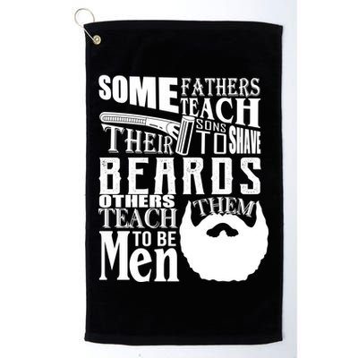 Fathers Teach Sons To Be Men Golf Towel