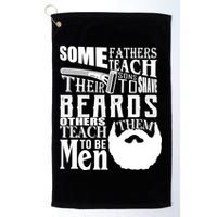 Fathers Teach Sons To Be Men Golf Towel