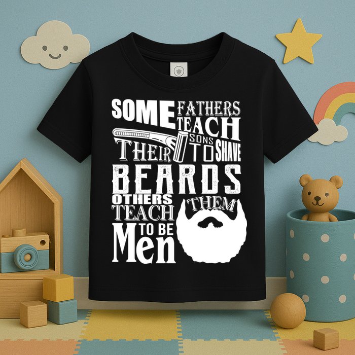 Fathers Teach Sons To Be Men Toddler T-Shirt
