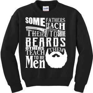 Fathers Teach Sons To Be Men Kids Sweatshirt