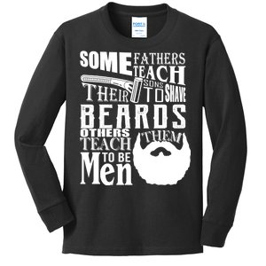 Fathers Teach Sons To Be Men Kids Long Sleeve Shirt