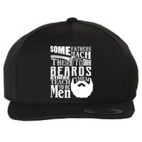 Fathers Teach Sons To Be Men Wool Snapback Cap