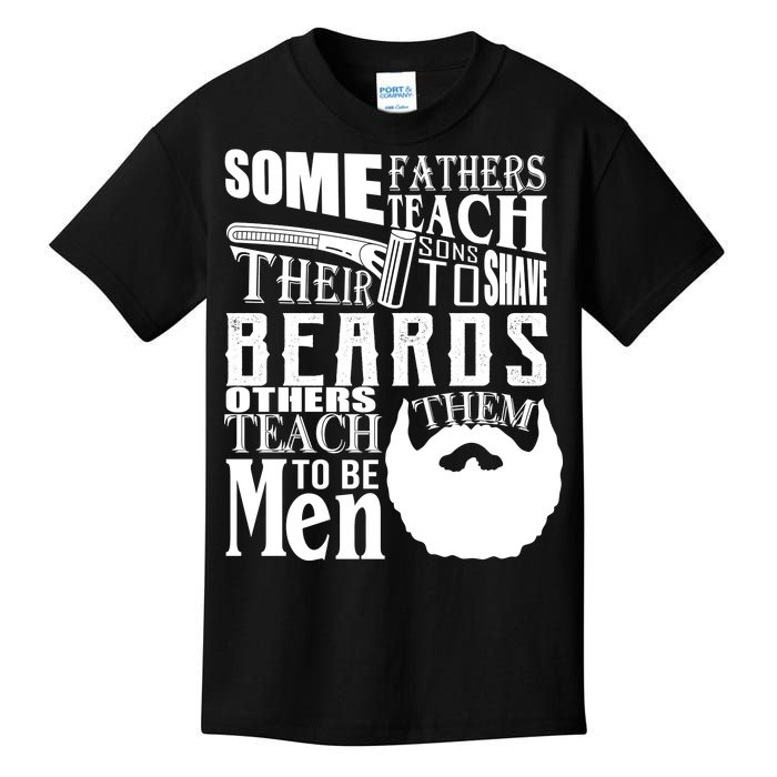 Fathers Teach Sons To Be Men Kids T-Shirt