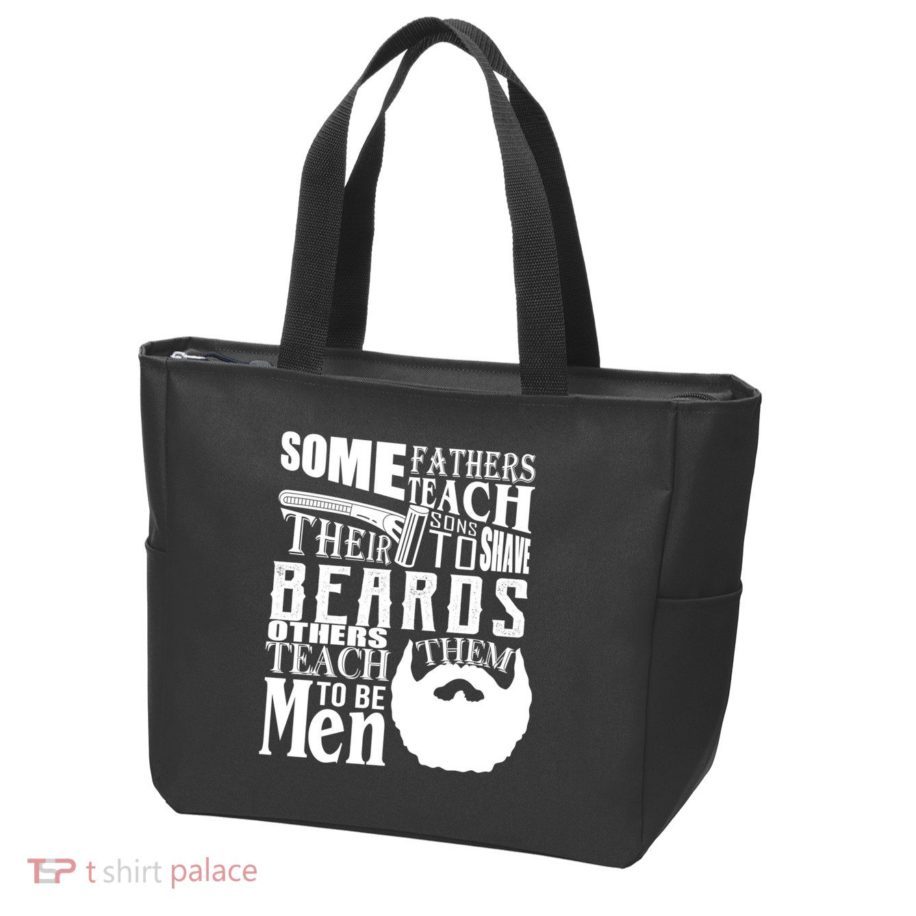 Fathers Teach Sons To Be Men Zip Tote Bag