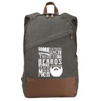 Fathers Teach Sons To Be Men Cotton Canvas Backpack
