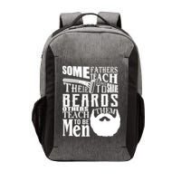 Fathers Teach Sons To Be Men Vector Backpack