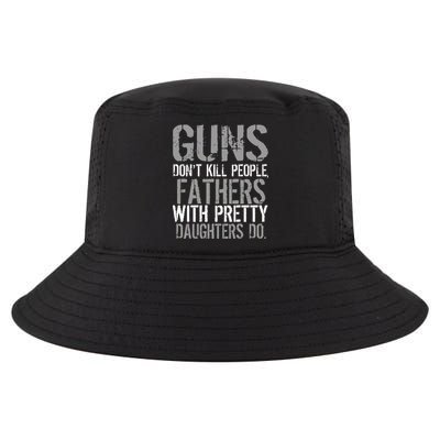 Fathers With Pretty Daughters Kill People Cool Comfort Performance Bucket Hat