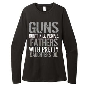 Fathers With Pretty Daughters Kill People Womens CVC Long Sleeve Shirt