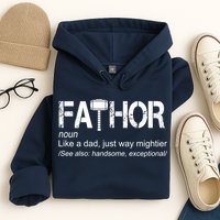 Fathor Like Dad Just Way Mightier Hero Hoodie