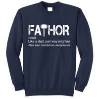 Fathor Like Dad Just Way Mightier Hero Sweatshirt