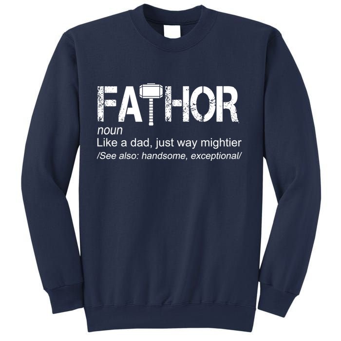 Fathor Like Dad Just Way Mightier Hero Sweatshirt