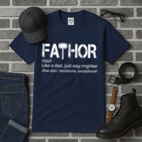 Fathor Like Dad Just Way Mightier Hero Tall T-Shirt