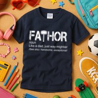 Fathor Like Dad Just Way Mightier Hero Kids T-Shirt