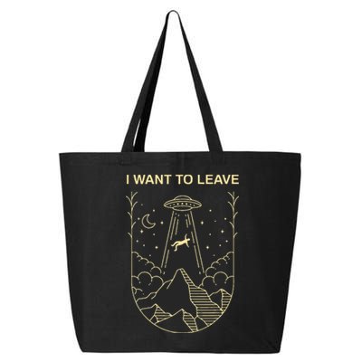 Funny Alien Ufo Extraterrestrial I Want To Leave Alien Lover 25L Jumbo Tote