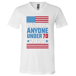 Funny Anyone Under 70 For 2024 President Election Vote 2024 V-Neck T-Shirt