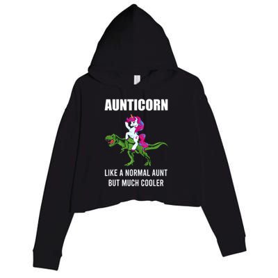 Funny Aunt Unicorn Aunticorn Crazy Aunt Gift Gift Crop Fleece Hoodie