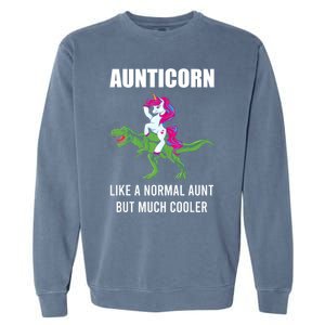 Funny Aunt Unicorn Aunticorn Crazy Aunt Gift Gift Garment-Dyed Sweatshirt