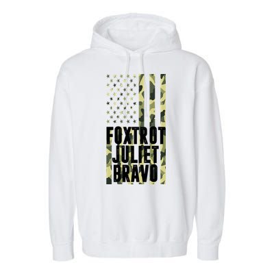 FJB Army Usa Flag Foxtrot Juliet Bravo Garment-Dyed Fleece Hoodie