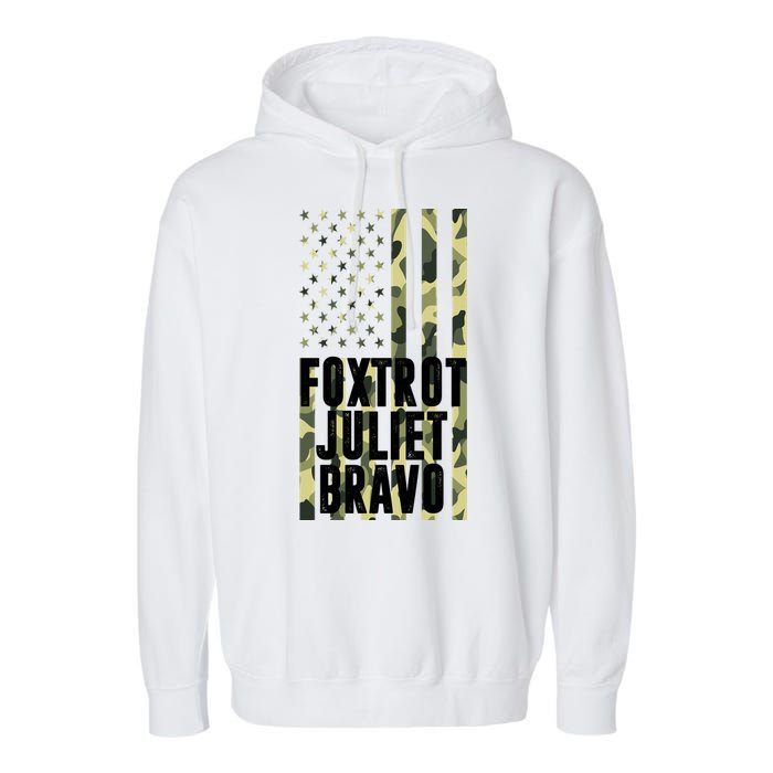 FJB Army Usa Flag Foxtrot Juliet Bravo Garment-Dyed Fleece Hoodie