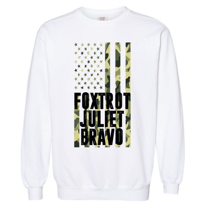 FJB Army Usa Flag Foxtrot Juliet Bravo Garment-Dyed Sweatshirt