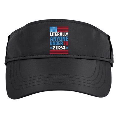 Funny Anyone Under 70 For 2024 President Election 2024 Adult Drive Performance Visor