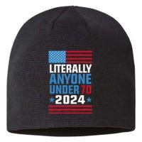 Funny Anyone Under 70 For 2024 President Election 2024 Sustainable Beanie