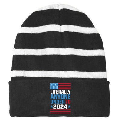 Funny Anyone Under 70 For 2024 President Election 2024 Striped Beanie with Solid Band