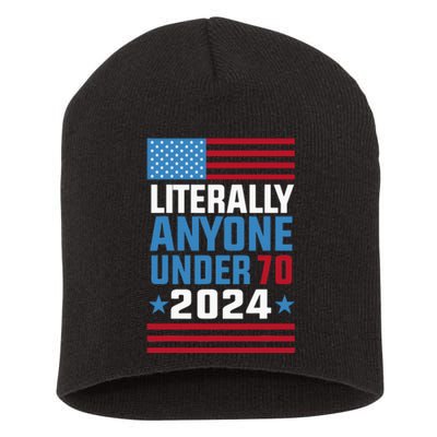 Funny Anyone Under 70 For 2024 President Election 2024 Short Acrylic Beanie