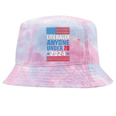 Funny Anyone Under 70 For 2024 President Election 2024 Tie-Dyed Bucket Hat