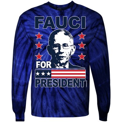 Fauci For President Tie-Dye Long Sleeve Shirt