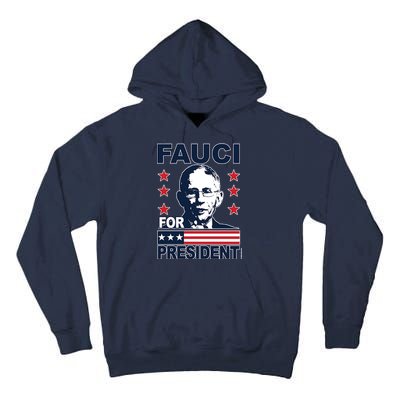 Fauci For President Tall Hoodie