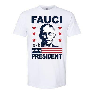 Fauci For President Softstyle CVC T-Shirt