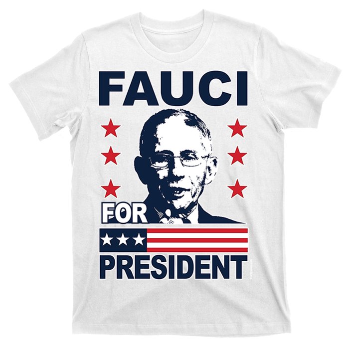 Fauci For President T-Shirt