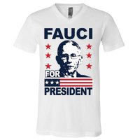 Fauci For President V-Neck T-Shirt