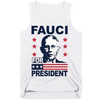 Fauci For President Tank Top