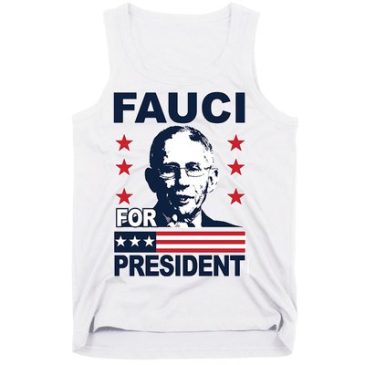 Fauci For President Tank Top