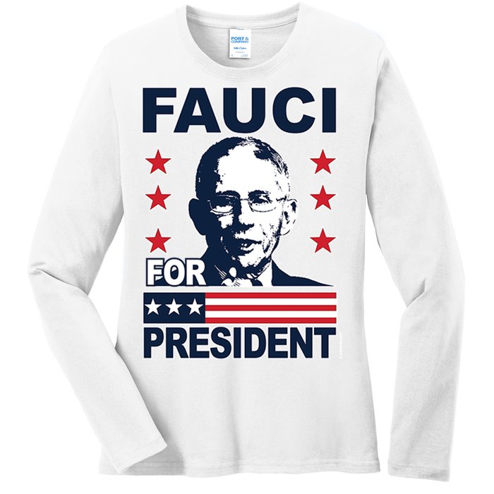 Fauci For President Ladies Long Sleeve Shirt