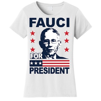 Fauci For President Women's T-Shirt