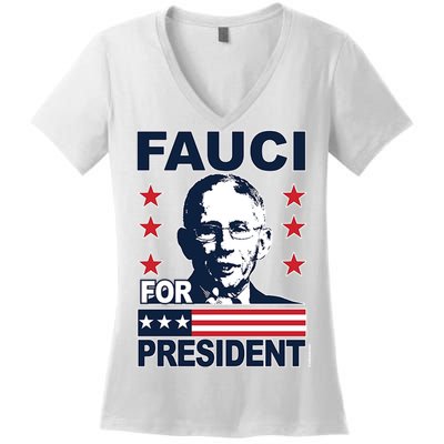 Fauci For President Women's V-Neck T-Shirt