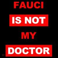 Fauci Is Not My Doctor Drawstring Bag