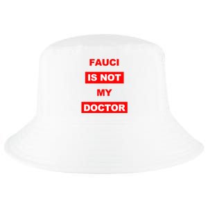 Fauci Is Not My Doctor Cool Comfort Performance Bucket Hat