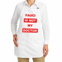 Fauci Is Not My Doctor Apron