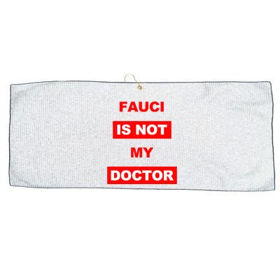 Fauci Is Not My Doctor Large Microfiber Waffle Golf Towel