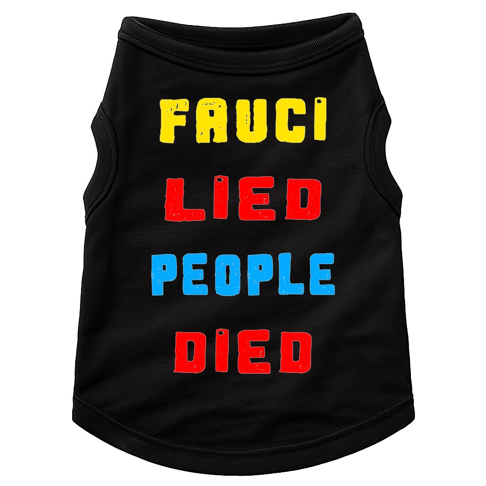 Fauci Lied People Died Doggie Tank