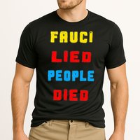 Fauci Lied People Died Cooling Performance Crew T-Shirt