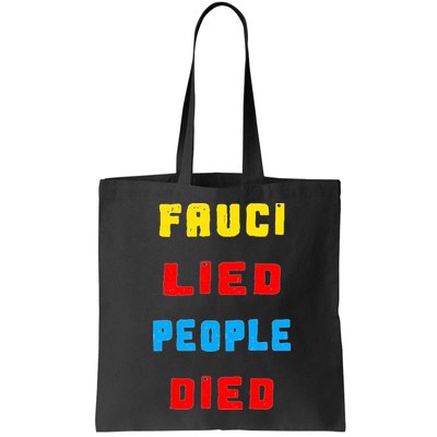 Fauci Lied People Died Bag