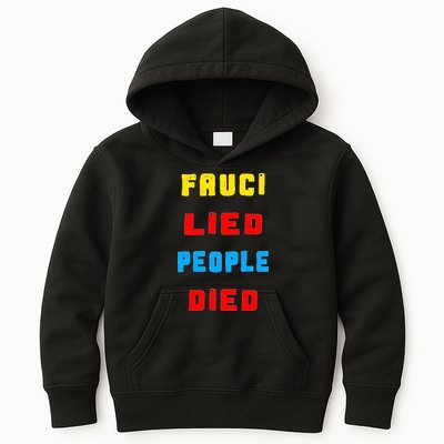Fauci Lied People Died Kids Hoodie